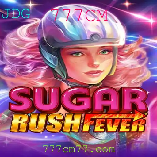 Descubra o Fascinante Mundo de SugarRushFever e a Chave Secreta 777CM